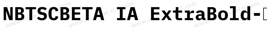 NBTSCBETA IA ExtraBold字体转换